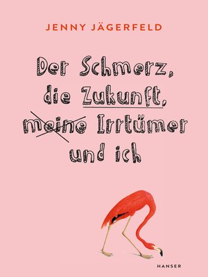 cover image of Der Schmerz, die Zukunft, meine Irrtümer und ich